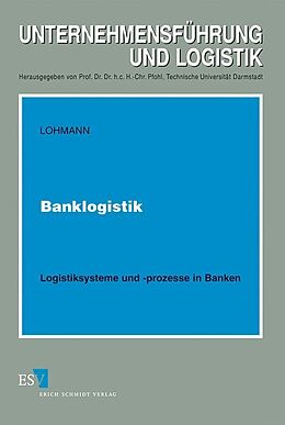 Kartonierter Einband Banklogistik von Lutz G. E. Lohmann