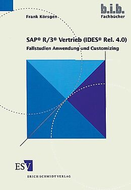 Kartonierter Einband SAP® R/3® Vertrieb (IDES® Rel. 4.0) von Frank Körsgen