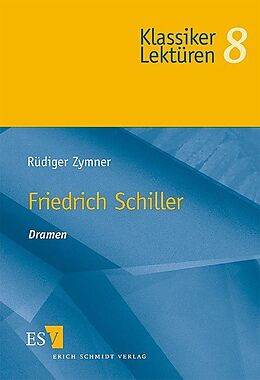 Kartonierter Einband Friedrich Schiller von Rüdiger Zymner