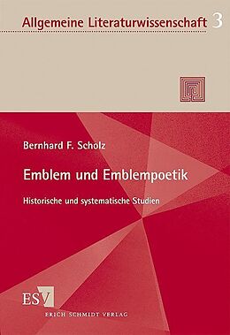 Kartonierter Einband Emblem und Emblempoetik von Bernhard F. Scholz