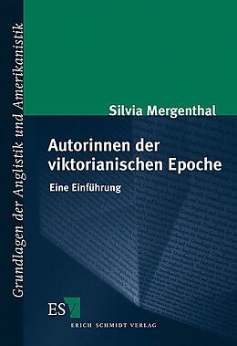 Kartonierter Einband Autorinnen der viktorianischen Epoche von Silvia Mergenthal