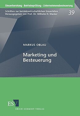 Kartonierter Einband Marketing und Besteuerung von Markus Oblau