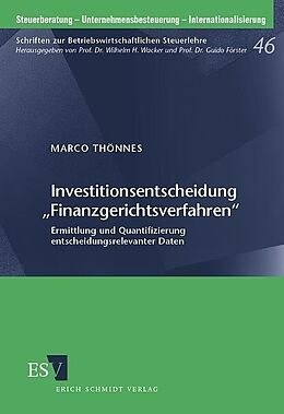 Kartonierter Einband Investitionsentscheidung &quot;Finanzgerichtsverfahren&quot; von Marco Thönnes