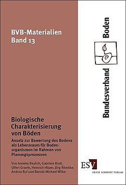 Kartonierter Einband Biologische Charakterisierung von Böden von Anneke Beylich, Gabriele Broll, Ulfert Graefe
