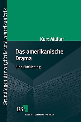 Kartonierter Einband Das amerikanische Drama von Kurt Müller