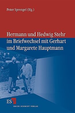 Kartonierter Einband Hermann und Hedwig Stehr im Briefwechsel mit Gerhart und Margarete Hauptmann von 