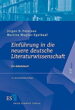 Kartonierter Einband Einführung in die neuere deutsche Literaturwissenschaft von Jürgen H. Petersen, Martina Wagner-Egelhaaf