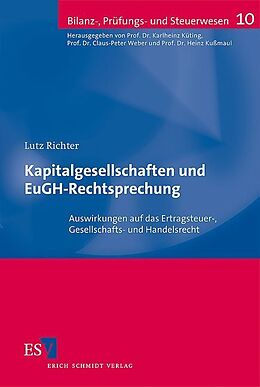 Kartonierter Einband Kapitalgesellschaften und EuGH-Rechtsprechung von Lutz Richter