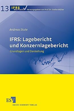 Kartonierter Einband IFRS: Lagebericht und Konzernlagebericht von Andreas Stute
