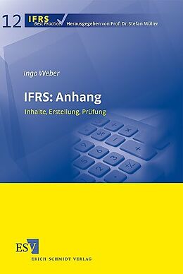 Kartonierter Einband IFRS: Anhang von Ingo Weber