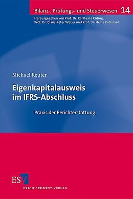 Kartonierter Einband Eigenkapitalausweis im IFRS-Abschluss von Michael Reuter