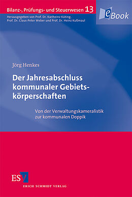 E-Book (pdf) Der Jahresabschluss kommunaler Gebietskörperschaften von Jörg Henkes