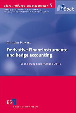 E-Book (pdf) Derivative Finanzinstrumente und hedge accounting von Christian Schwarz