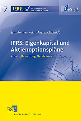 E-Book (pdf) IFRS: Eigenkapital und Aktienoptionspläne von Jens Reinke, Astrid Nissen-Schmidt