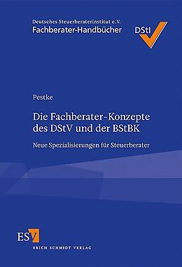 Kartonierter Einband Die Fachberater-Konzepte des DStV und der BStBK von Axel Pestke