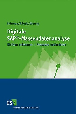 Kartonierter Einband Digitale SAP®-Massendatenanalyse von Arno Bönner, Martin Riedl, Stefan Wenig