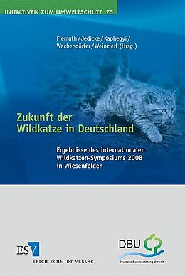 Kartonierter Einband Zukunft der Wildkatze in Deutschland von 