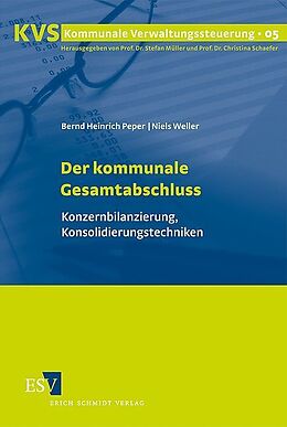 Kartonierter Einband Der kommunale Gesamtabschluss von Bernd Heinrich Peper, Niels Weller