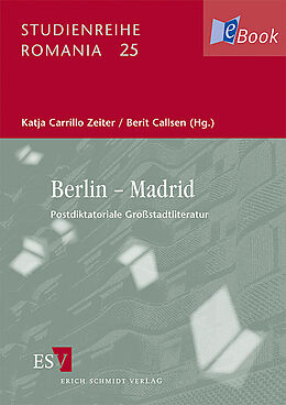 E-Book (pdf) Berlin  Madrid. Postdiktatoriale Großstadtliteratur von 