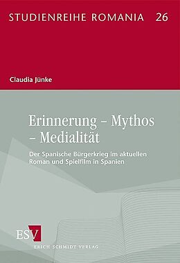 Kartonierter Einband Erinnerung  Mythos  Medialität von Claudia Jünke