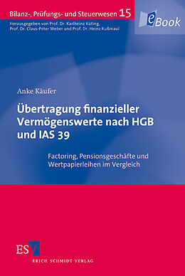 E-Book (pdf) Übertragung finanzieller Vermögenswerte nach HGB und IAS 39 von Anke Käufer