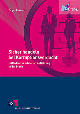 E-Book (pdf) Sicher handeln bei Korruptionsverdacht von Edgar Joussen