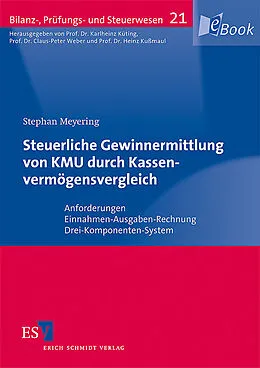E-Book (pdf) Steuerliche Gewinnermittlung von KMU durch Kassenvermögensvergleich von Stephan Meyering