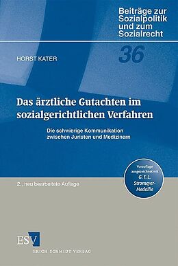 Kartonierter Einband Das ärztliche Gutachten im sozialgerichtlichen Verfahren von Horst Kater