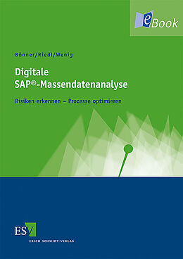E-Book (pdf) Digitale SAP®-Massendatenanalyse von Arno Bönner, Martin Riedl, Stefan Wenig