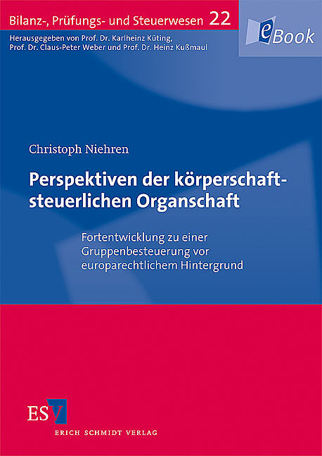 Perspektiven der körperschaftsteuerlichen Organschaft