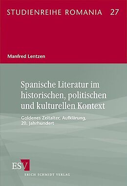 Kartonierter Einband Spanische Literatur im historischen, politischen und kulturellen Kontext von Manfred Lentzen
