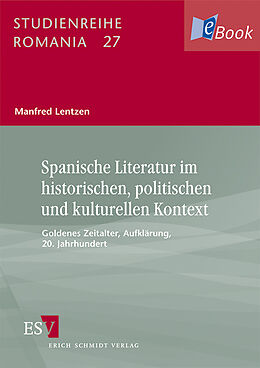 E-Book (pdf) Spanische Literatur im historischen, politischen und kulturellen Kontext von Manfred Lentzen