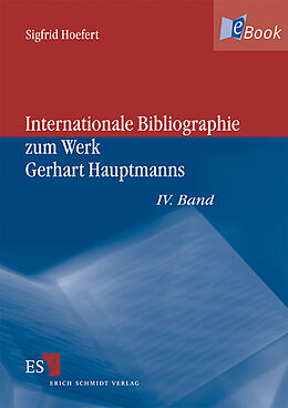 E-Book (pdf) Internationale Bibliographie zum Werk Gerhart Hauptmanns von Sigfrid Hoefert