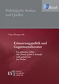 E-Book (pdf) Erinnerungspolitik und Gegenwartsliteratur von Claas Morgenroth