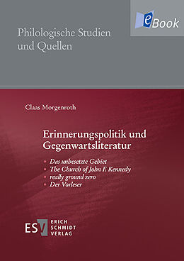 E-Book (pdf) Erinnerungspolitik und Gegenwartsliteratur von Claas Morgenroth
