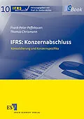 E-Book (pdf) IFRS: Konzernabschluss von Frank Peter Peffekoven, Thomas Chrismann