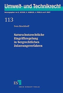 Fester Einband Naturschutzrechtliche Eingriffsregelung in bergrechtlichen Zulassungsverfahren von Sven Brockhoff