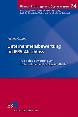 Kartonierter Einband Unternehmensbewertung im IFRS-Abschluss von Jochen Cassel