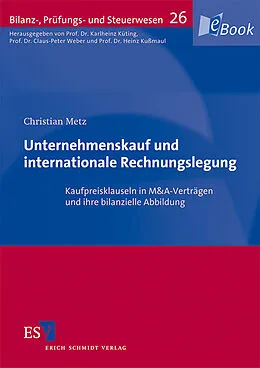 E-Book (pdf) Unternehmenskauf und internationale Rechnungslegung von Christian Metz