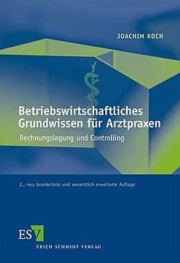 Kartonierter Einband Betriebswirtschaftliches Grundwissen für Arztpraxen von Joachim Koch