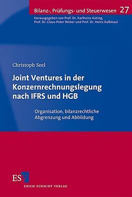 Kartonierter Einband Joint Ventures in der Konzernrechnungslegung nach IFRS und HGB von Christoph Seel