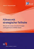 E-Book (pdf) Führen mit strategischer Teilhabe von Hans H. Hinterhuber