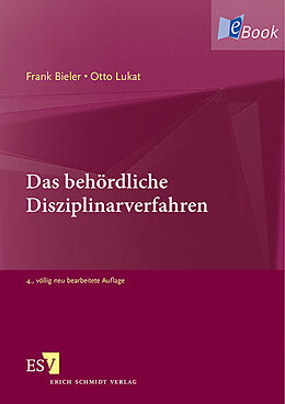 E-Book (pdf) Das behördliche Disziplinarverfahren von Frank Bieler, Otto Lukat