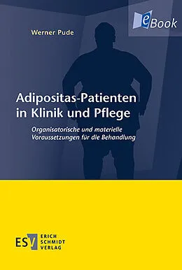 E-Book (pdf) Adipositas-Patienten in Klinik und Pflege von Werner Pude