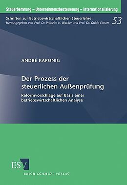 Kartonierter Einband Der Prozess der steuerlichen Außenprüfung von André Kaponig