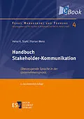E-Book (pdf) Handbuch Stakeholder-Kommunikation von Heinz K. Stahl, Florian Menz