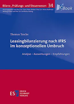 E-Book (pdf) Leasingbilanzierung nach IFRS im konzeptionellen Umbruch von Thomas Tesche