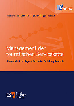 E-Book (pdf) Management der touristischen Servicekette von Georg Westermann, Manuela Koch-Rogge, Martin Freund