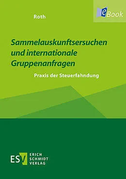 E-Book (pdf) Sammelauskunftsersuchen und internationale Gruppenanfragen von David Roth