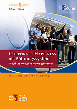 E-Book (pdf) CORPORATE HAPPINESS als Führungssystem von Oliver Haas